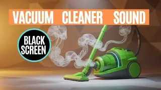 Vacuum cleaner sound effect | Vacuuming asmr