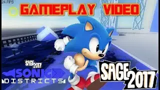 Sonic Districts Gameplay - SAGE2017