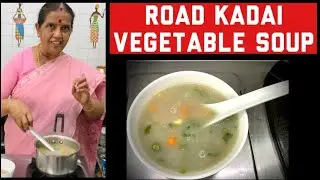 Road kadai vegetable soup by Revathy Shanmugam