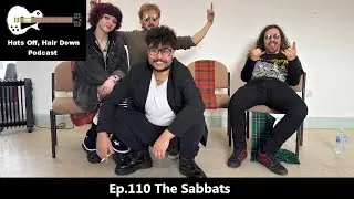 Hats Off, Hair Down Podcast Ep. 110 The Sabbats