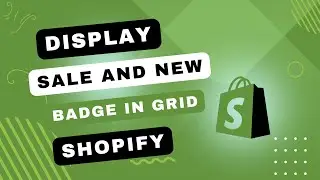 How to Display Shopify Sale and New Badge in Product Grid