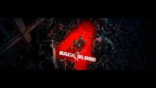 Back4Blood World Premiere Trailer - Reaction and First Look