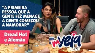 DREAD HOT & ALEM&Atilde;O - TINDER, MEN&Aacute;GE E TRISAL?? - #cortesnaveia #cortes #podcast #cortespodcast