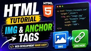 HTML Tutorial: Img and Anchor tags | Web Development Tutorials