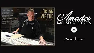 Backstage Secrets with Brian Virtue - Mixing Illusion (teaser)