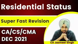 Residential Status Revision | Income Tax | CA Inter | Dec 2021 | CS Exec | CMA Inter | Dec 2021