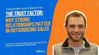 The Trust Factor: Why Strong Relationships Matter in Outsourcing Sales