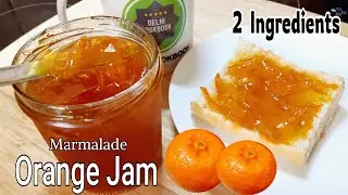 Orange Jam with 2 Ingredients only | by Delhi Cookbook