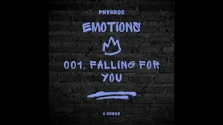 Falling for you II Phyrros official Audio Music II Album Emotions II #phyrros