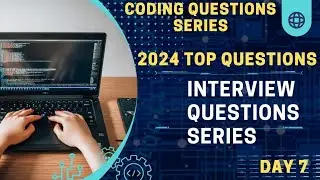 Day 7 of c++ Interview Questions Series|| Important Interview Questions for all interview.