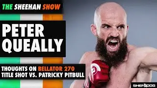 Bellator 270: Peter Queally talks title shot vs. Patricky 