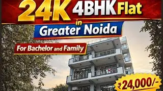 4BHK Flat for Rent at ₹24,000 | Greater Noida | Near Galgotia, GNIOT, IILM, GL Bajaj