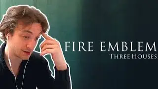 Subdued Reaction to the Fire Emblem: Three Houses Trailer (Fire Emblem 16)