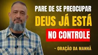 Pare de se Preocupar — Deus Já Está no Controle! ⚔️Luciano Subirá |