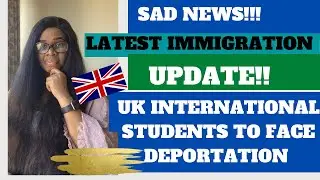 MANY FEAR TO FACE DEPORTATION AS UK IMMIGRATION TO END POST STUDY VISA FOR INTL STUDENTS!!