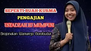 SEPERTI BUAH KURMA | PENGAJIAN USTADZAH HJ MUMPUNI HANDAYAYEKTI TERBARU 2026