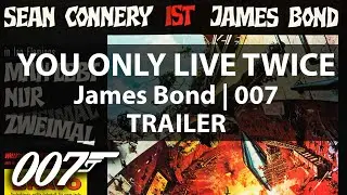 TRAILER | YOU ONLY LIVE TWICE | 1967 | James Bond (007) Classic Trailer / Teaser