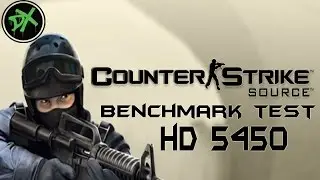 Counter Strike : Source Benchmark Test | HD 5450 |