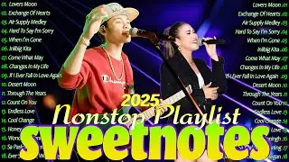 SWEETNOTES Music Live Tagalog Love Song 2025💥Sweetnotes Cover Songs Playlist With Lyrics #Sweetnotes