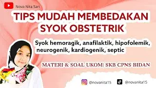 SYOK OBSTETRIK #ukombidan #SKBCPNSBidan #syok #syokhemoragik #syokanafilaktik #syokhipovolemik