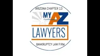 My AZ Lawyers Chapter 13 Bankruptcy Attorneys