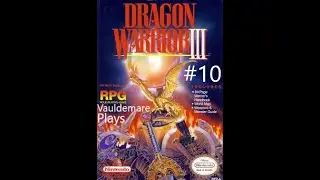 Давайте поиграем в Dragon Warrior 3 (NES) Часть 10 Внутренние размышления