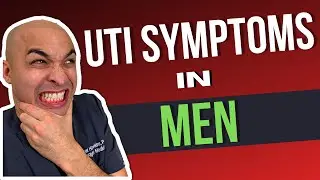 Urinary Tract Infection Symptoms In Men | Top Symptoms you need to Know!
