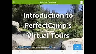 PerfectCamp's Free Campground Virtual Tours. See It Before You Reserve It