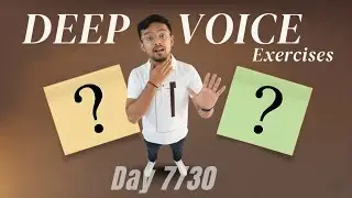3 Exercises for Deep Voice | Day : 7
