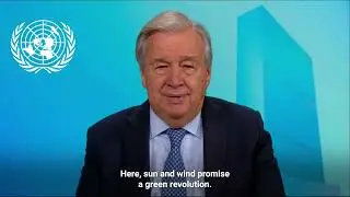 UN Secretary General, Ant&oacute;nio Guterres Message during UNEA-7