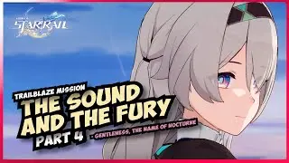 Firefly's Secret place - The Sound and the Fury Part 4 | Honkai Star Rail