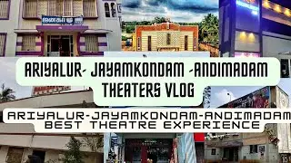 Ariyalur Theaters/Jeyamkondam Theaters /  Andimadam theaters Vlog /Ariyalur Theaters Vlog #ariyalur