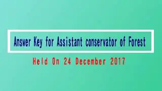 ASSISTANT CONSERVATOR OF FOREST PRE 2017 Answer Key