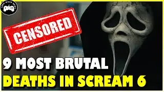 9 MOST BRUTAL DEATHS IN SCREAM 6 [GHOSTFACE]