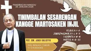 🔴LIVE! PANGIBADAH MINGGU, 25 Januari 2026 | Pdt. Em. Joko Sulistyo (GKJ Eben Haezer)