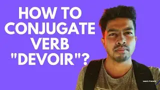 How to conjugate and use verb Devoir in sentence ? #devoir #learnfrench #french #francophone