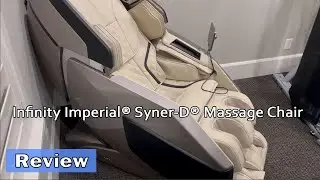Infinity Imperial&reg; Syner D&reg; Massage Chair Review