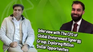 Interview with the CFO of Global Environment Synergy Group, Exploring Million Dollar Opportunities