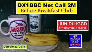 Banana Sunday DX1BBC Ham Net w/ Jun DU1GCD | 2M VHF Net Call Philippines Oct 13 2019