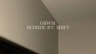 GRWM: another besides ICU shift
