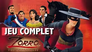 ZORRO THE CHRONICLES - JEU COMPLET DÉCOUVERTE MISSION 1 À 18