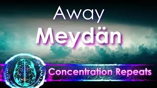 Meyd&auml;n - Away  - Concentration Repeat