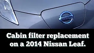 2014 Nissan Leaf. QUICK , EASY , CABIN FILTER REPLACEMENT