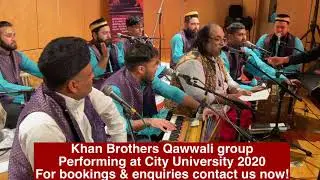 Bol Kaffara- Khan Brothers Qawwali Group performing at City University of London 2020