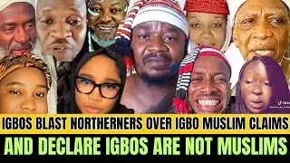 Igbos warn Fulani and Northerners:'Islam is not welcome In Igbo Land
