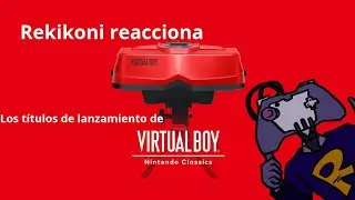 TRAILER DE VIRTUAL BOY EN NS ONLINE  | REKIKONI REACCIONA 