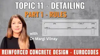 Reinforced Concrete Design | Topic 11 Part 1: Detailing Rules | Eurocode 2
