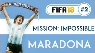 FIFA 18 - Mission: Impossible - Maradona #2 Starter Objectives!