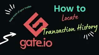 How to Locate Gate.io Trade / Transaction History