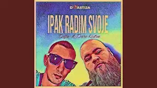 Ipak radim svoje